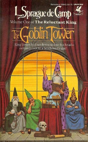 [The Reluctant King 01] • The Goblin Tower